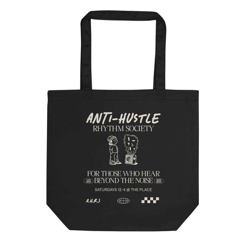 CUT THE NOISE! Tote Bag in black, the Anti-Hustle Rhythm Society design printed on organic cotton twill