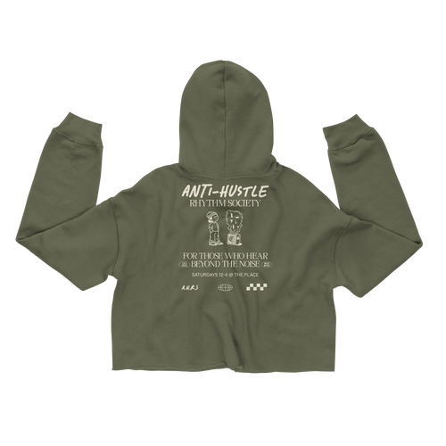 Anti-Hustle Swing Shift Women's Crop Hoodie in Military Green, back print showing the full Anti-Hustle Rhythm Society flyer