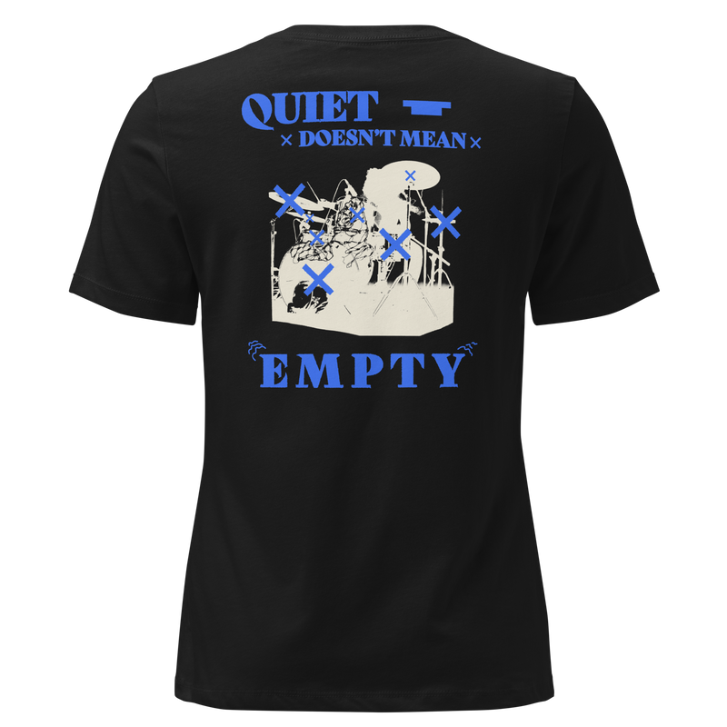 Quiet Doesn't Mean Empty Women's Relaxed Tee in Black, back print showing the full halftoned kit poster